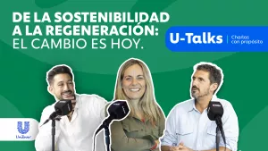 U-Talks: El podcast de Unilever que impulsa el cambio